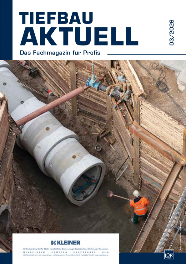 Tiefbau Aktuell 3. Ausgabe 2026 Tiefbau Aktuell 3. Ausgabe 2026